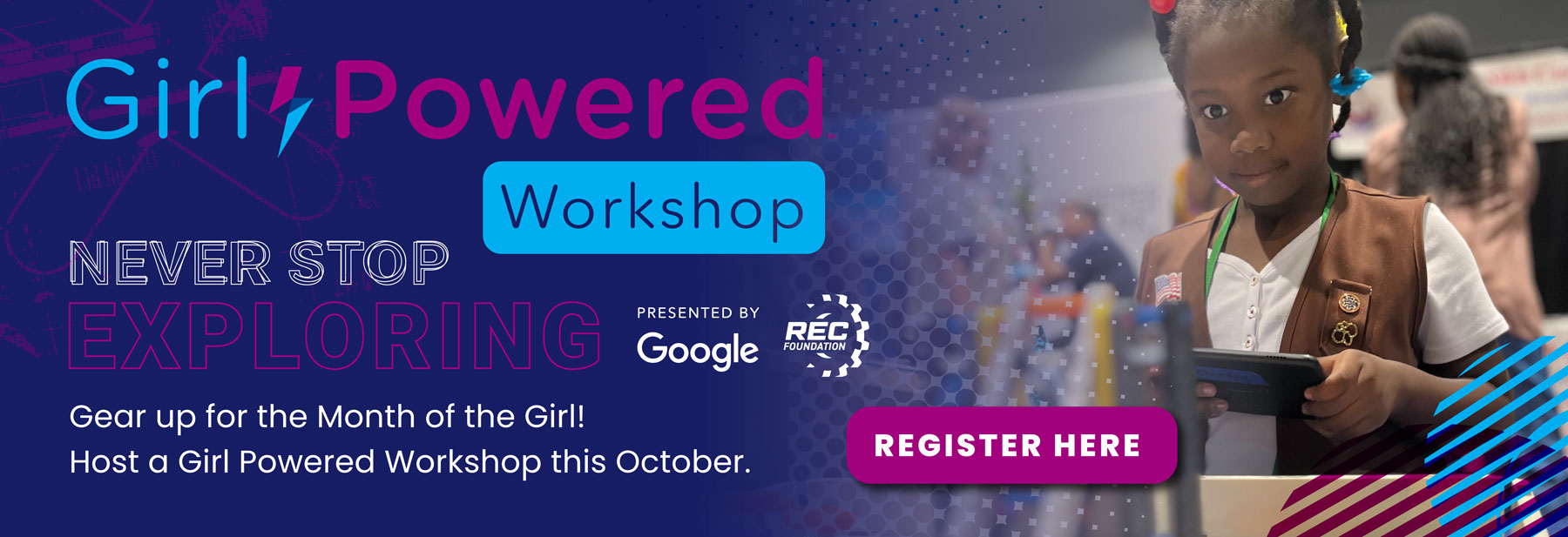 Gear up for the Month of the Girl! Host a Girl Powered Workshop this October.